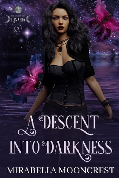 Descent Into Darkness Mirabella Mooncrest 9798355503710