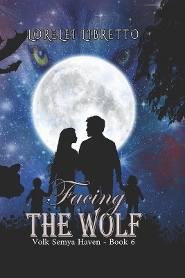 Facing the Wolf by Lorelei Libretto