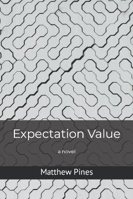 Expectation Value by Matthew Pines