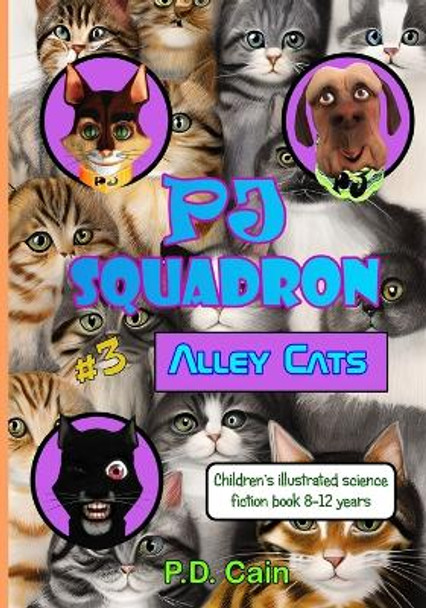 P.J. Squadron - Alley Cats by P D Cain