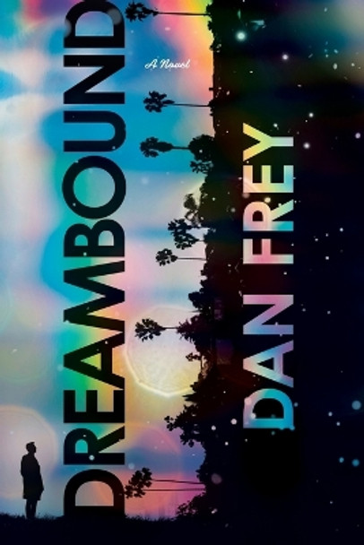 Dreambound by Dan Frey
