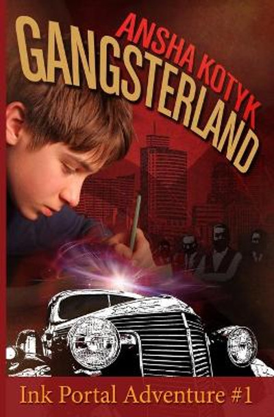 Gangsterland - Ink Portal Adventure #1 by Ansha Kotyk