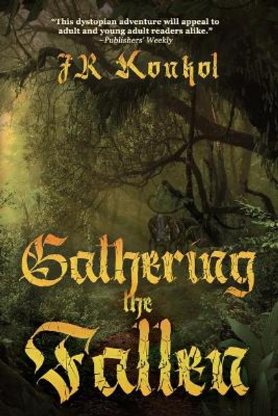 Gathering the Fallen Konkol, Jr 9781684337668