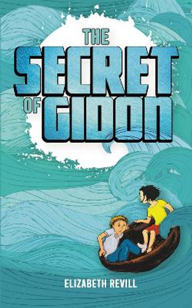 The Secret of Gidon Elizabeth Revill 9781837914067