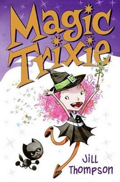 Magic Trixie Jill Thompson 9780061170454