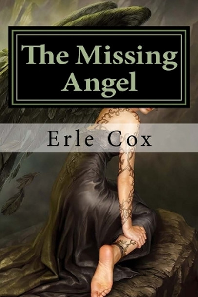 The Missing Angel: classic literature Erle Cox 9781543217988