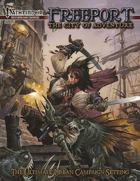 Freeport: The City of Adventure for the Pathfinder RPG James Bell 9781934547564