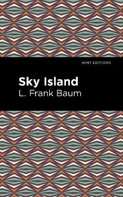 Sky Island L. Frank Baum 9781513136813