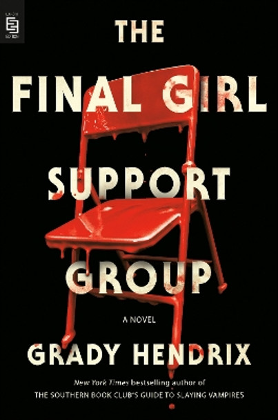 The Final Girl Support Group Grady Hendrix 9780593437049