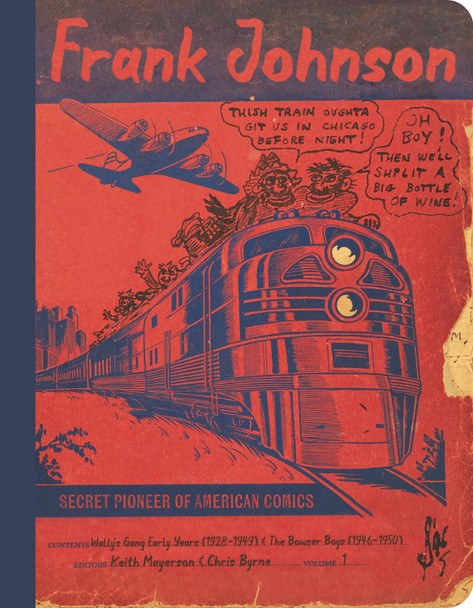 Frank Johnson, Secret Pioneer Of American Comics Vol. 1 by Frank Johnson
