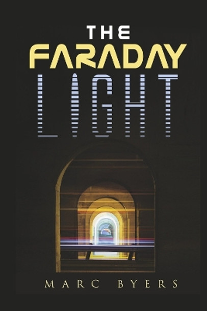 The Faraday Light Marc Byers 9798350915624