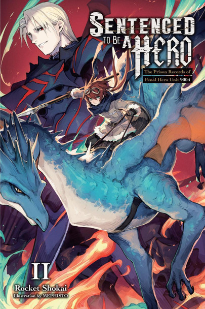 Sentenced to Be a Hero, Vol. 2 (Light Novel) by Rocket Shokai