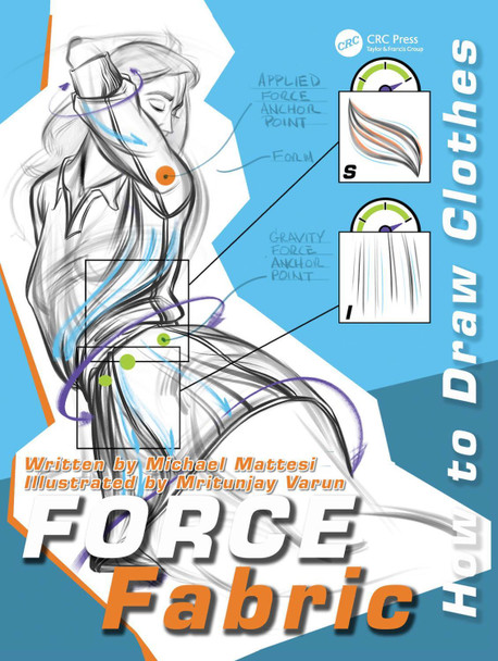 FORCE Fabric: How to Draw Clothes Mike Mattesi 9781138485419