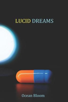 Lucid Dreams by Ocean Bloom