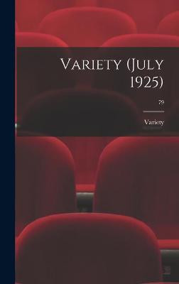 Variety (July 1925); 79 Variety 9781013680403