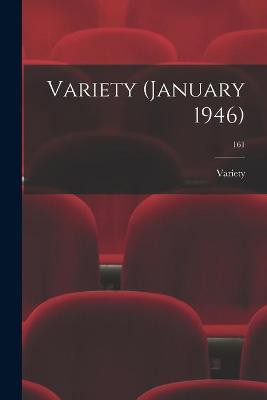 Variety (January 1946); 161 Variety 9781013858079