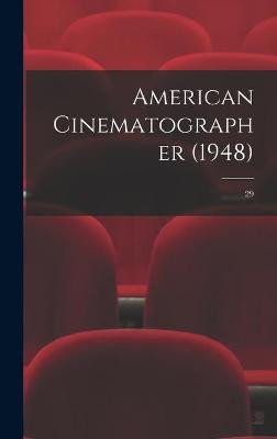 American Cinematographer (1948); 29 Anonymous 9781013472527
