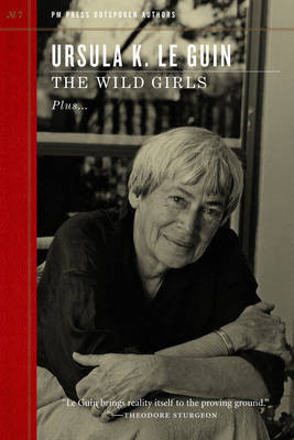 The Wild Girls by Ursula K. Le Guin