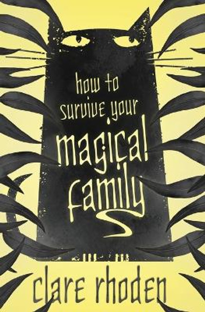 How to Survive Your Magical Family by Clare Rhoden