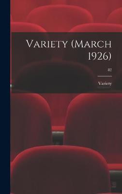 Variety (March 1926); 82 Variety 9781013911699