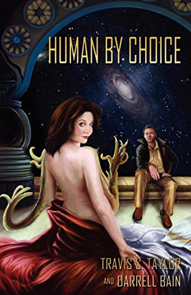 Human by Choice Travis S Taylor 9781606190470