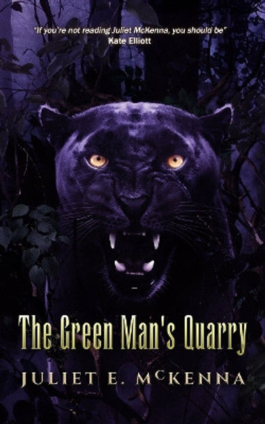 The Green Man's Quarry Juliet E McKenna 9781913892647