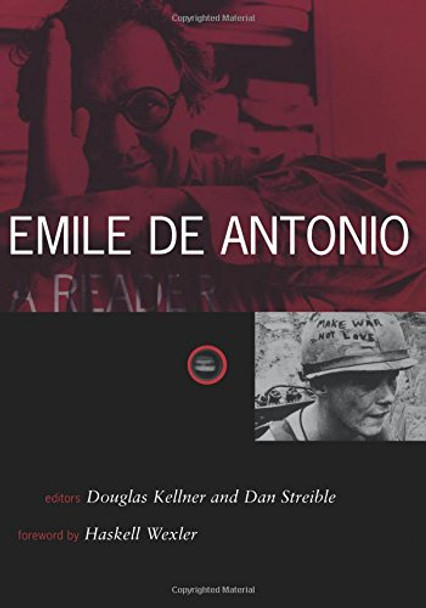 Emile De Antonio by Douglas Kellner