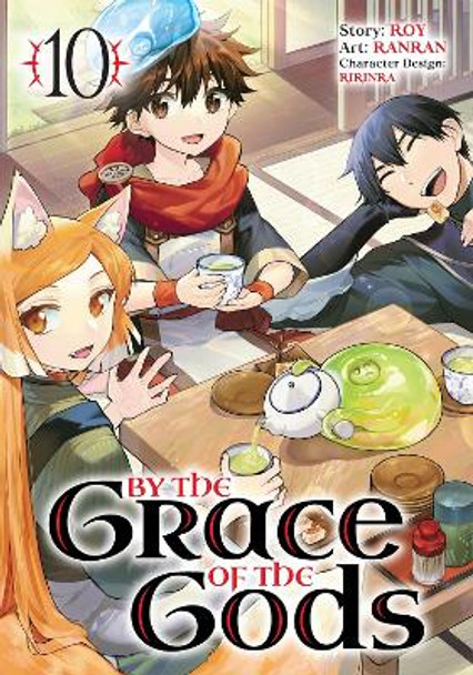 By the Grace of the Gods 10 (Manga) Roy 9781646092581