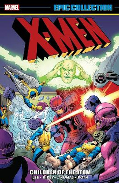 X-MEN EPIC COLLECTION: CHILDREN OF THE ATOM [NEW PRINTING 2] Stan Lee 9781302957834