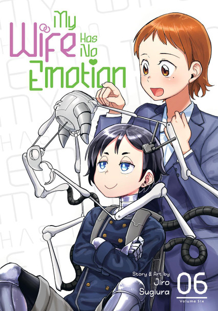 My Wife Has No Emotion Vol. 6 by Jiro Sugiura