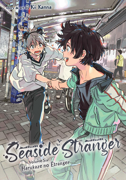 Seaside Stranger Vol. 6: Harukaze no Etranger by Kii Kanna