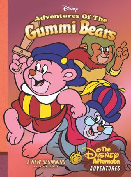 Adventures of the Gummi Bears: A New Beginning: Disney Afternoon Adventures Vol. 4 Bobbi Jg Weiss 9781683969204