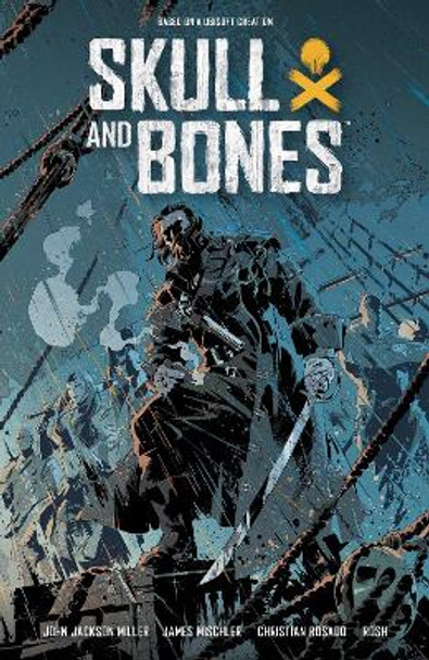 Skull And Bones: Savage Storm John Jackson Miller 9781506733852