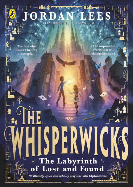 The Whisperwicks: The Labyrinth of Lost and Found Jordan Lees 9780241607497