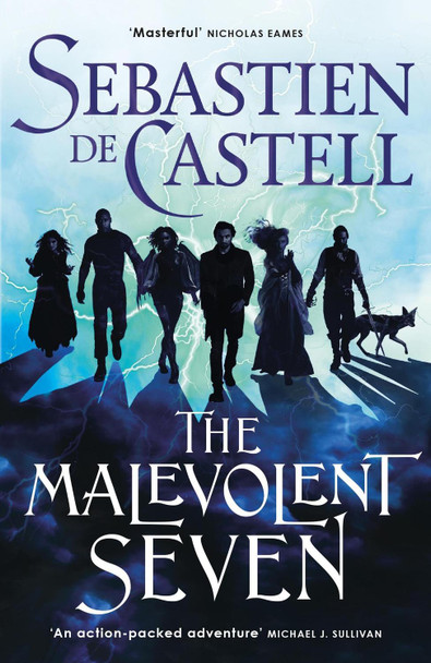 The Malevolent Seven: "Terry Pratchett meets Deadpool" in this darkly funny fantasy Sebastien de Castell 9781529422795