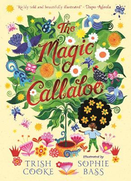 The Magic Callaloo Trish Cooke 9781529504880