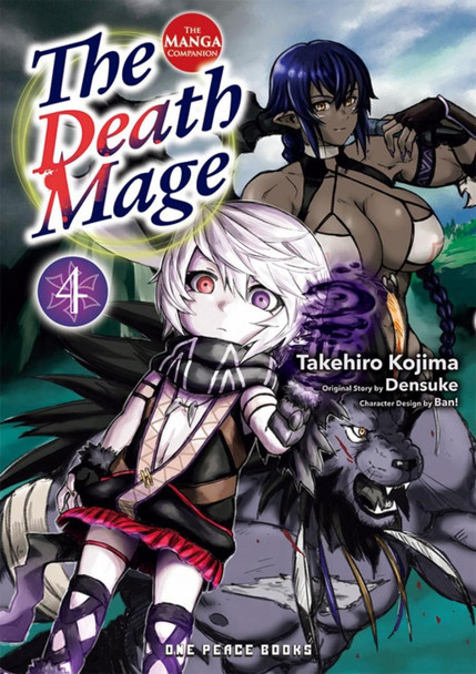 The Death Mage Volume 4: The Manga Companion by Takehiro Kojima The Death Mage Volume 4: The Manga Companion by Takehiro Kojima
