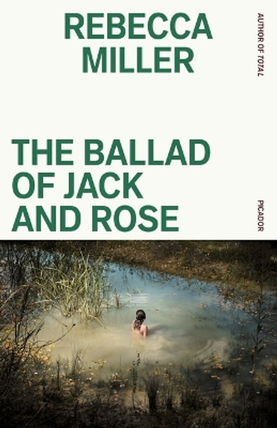 The Ballad of Jack and Rose Rebecca Miller 9781250321657