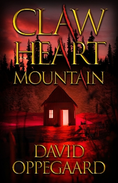 Claw Heart Mountain David Oppegaard 9780744307511