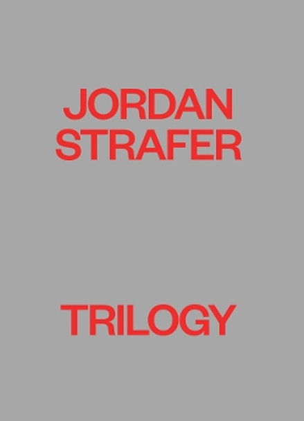 Jordan Strafer: Trilogy by Jordan Strafer