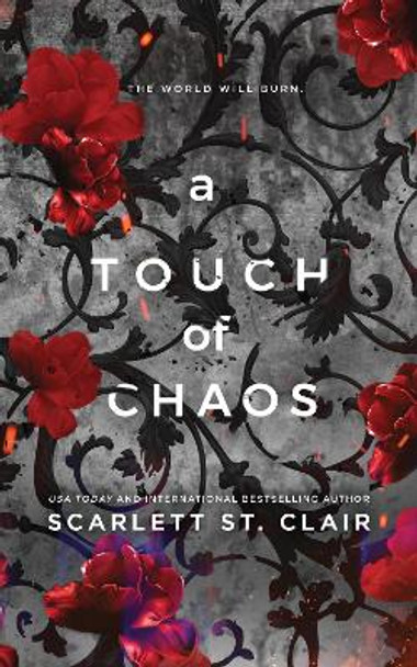 A Touch of Chaos: A Dark and Enthralling Reimagining of the Hades and Persephone Myth Scarlett St. Clair 9781728277691