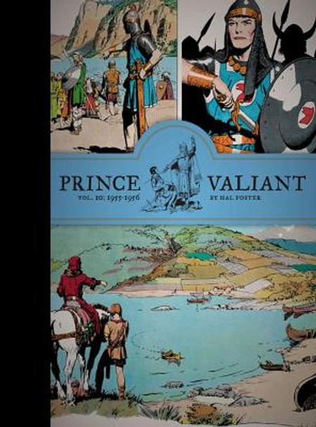 Prince Valiant Vol. 10: 1955-1956 Hal Foster 9781606998007