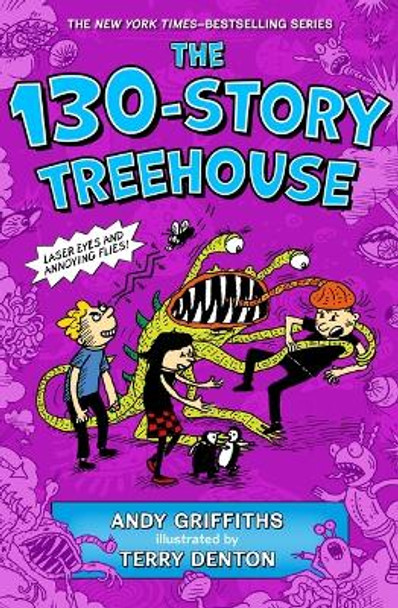 The 130-Story Treehouse: Laser Eyes and Annoying Flies Andy Griffiths 9781250874887