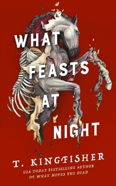 What Feasts at Night T Kingfisher 9781250830852