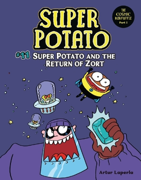 Super Potato and the Return of Zort: Book 11 Artur Laperla 9781728487052