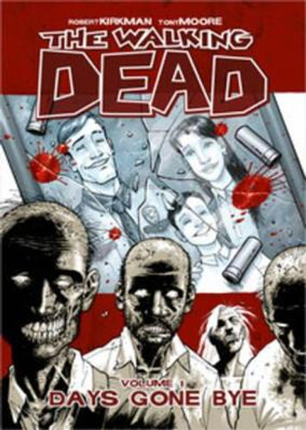 Days Gone Bye by Robert Kirkman