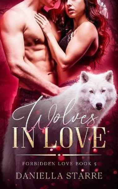 Wolves in Love by Daniella Starre