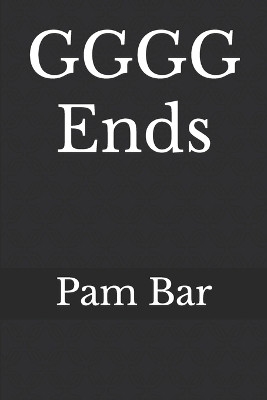 GGGG ends Pam Bar 9798373653190