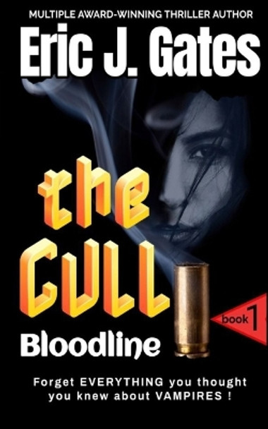 The CULL by Eric J Gates