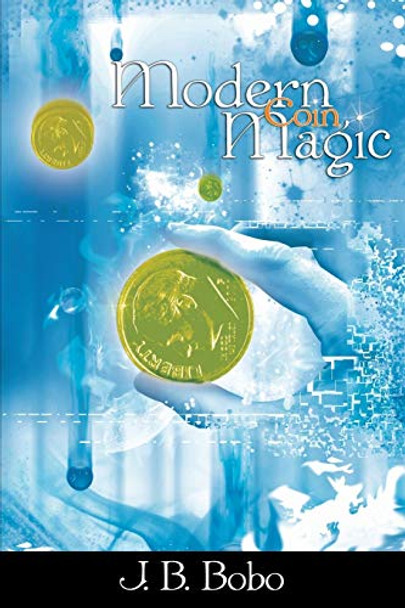 Modern Coin Magic J B Bobo 9781607960577